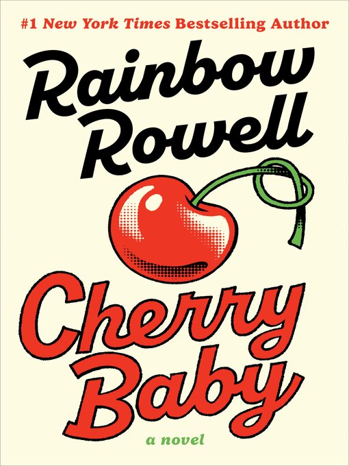 Title details for Cherry Baby by Rainbow Rowell - Wait list